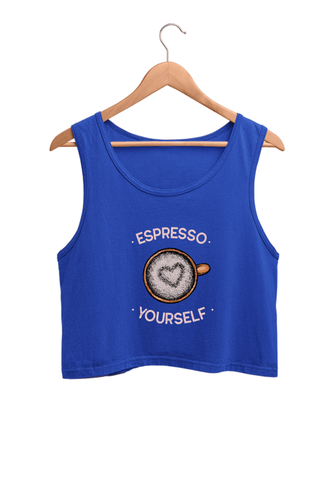 Espresso Yourself Crop Tank - The Accessorys Official